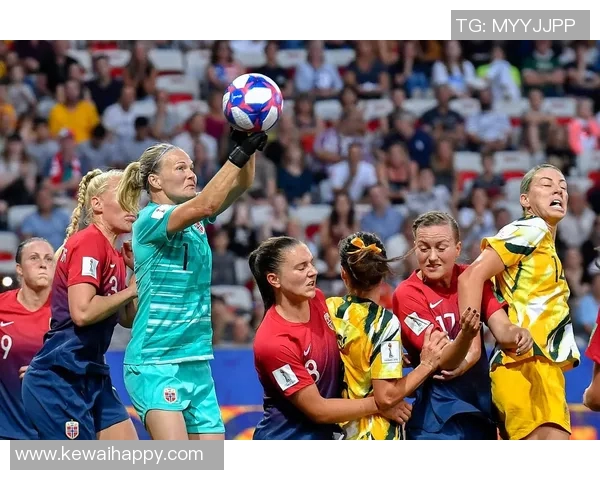 女足迎战挪威强敌挑战全力以赴争取胜利展现团队精神