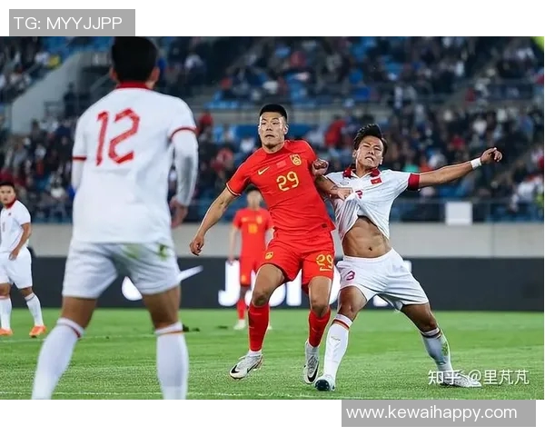 中国男足与越南队激战2018年友谊赛回顾与精彩瞬间分析 中国男足与越南队激战2018年友谊赛回顾与精彩瞬间分析